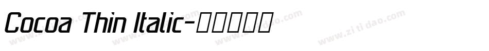 Cocoa Thin Italic字体转换